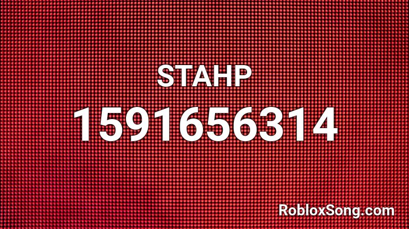 STAHP Roblox ID