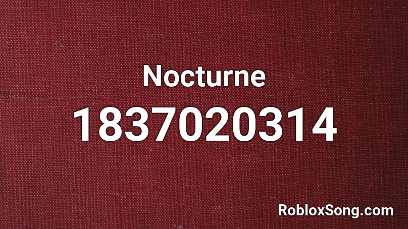 Nocturne Roblox ID