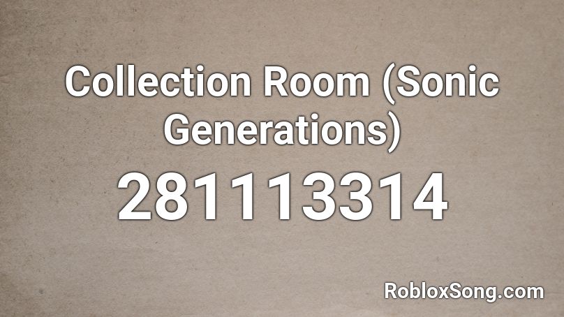 Collection Room (Sonic Generations) Roblox ID