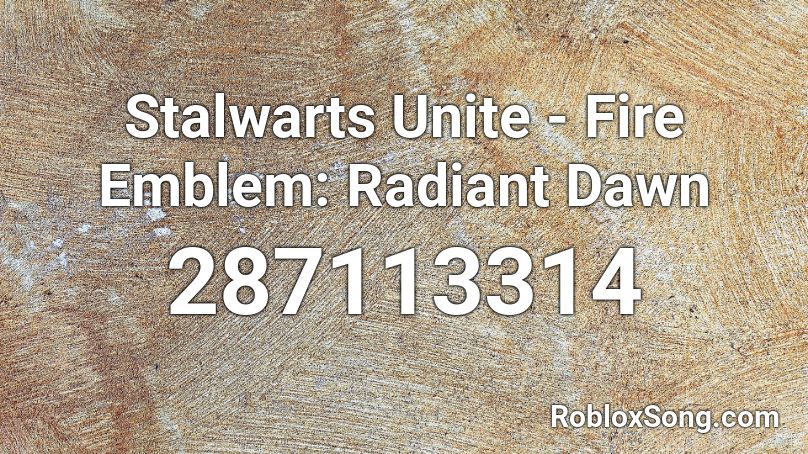 Stalwarts Unite - Fire Emblem: Radiant Dawn Roblox ID