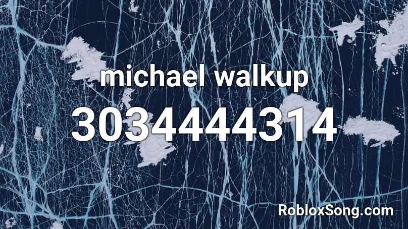 michael walkup  Roblox ID
