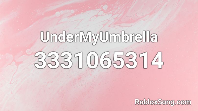 UnderMyUmbrella Roblox ID