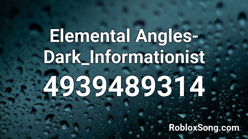 Elemental Angles-Dark_Informationist Roblox ID