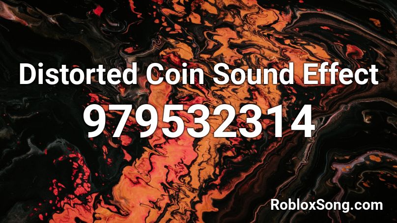Distorted Coin Sound Effect Roblox ID