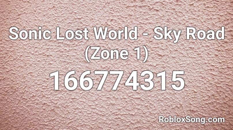 Sonic Lost World - Sky Road (Zone 1) Roblox ID