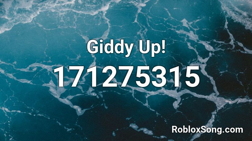 Giddy Up! Roblox ID