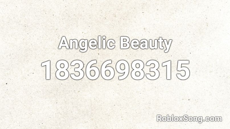 Angelic Beauty Roblox ID