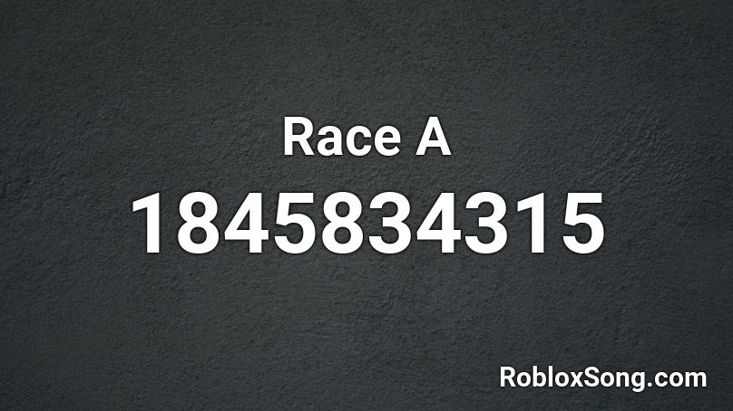 Race A Roblox ID