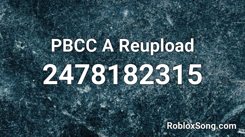 PBCC A Reupload Roblox ID