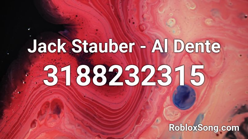 Jack Stauber - Al Dente Roblox ID