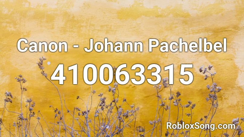 Canon - Johann Pachelbel Roblox ID