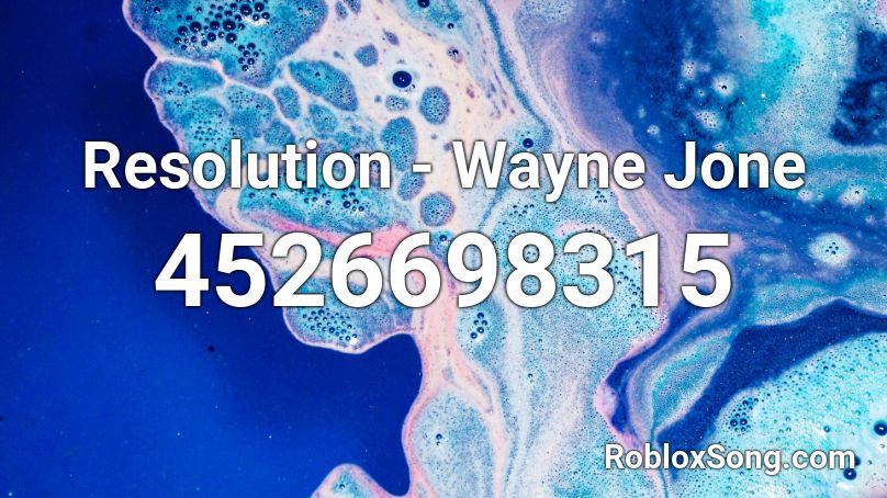 Resolution - Wayne Jone Roblox ID