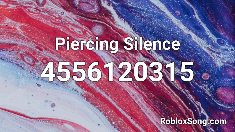 Piercing Silence (Portrait) Roblox ID