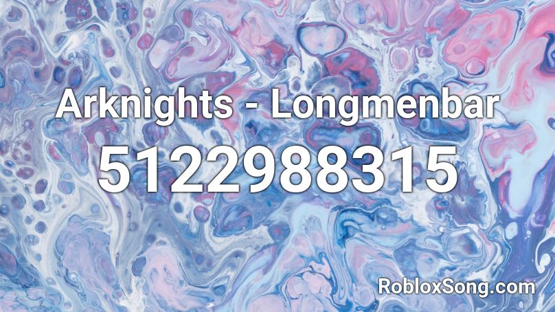 Arknights - Longmenbar Roblox ID