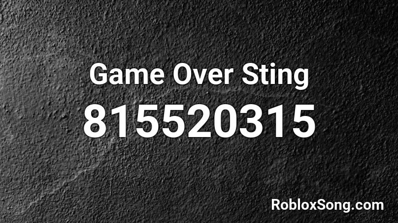 Game Over Sting Roblox ID