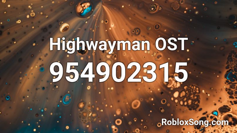 Highwayman OST Roblox ID