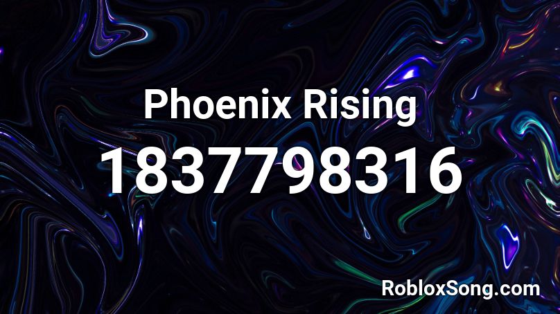 Phoenix Rising Roblox ID