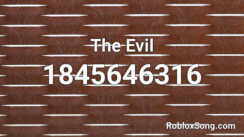 The Evil Roblox ID