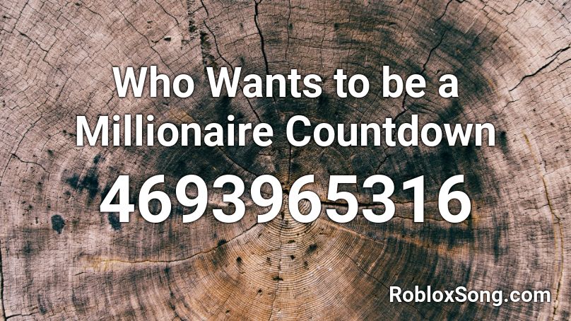 Who Wants to be a Millionaire Countdown Roblox ID