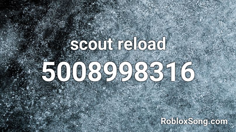 scout reload Roblox ID
