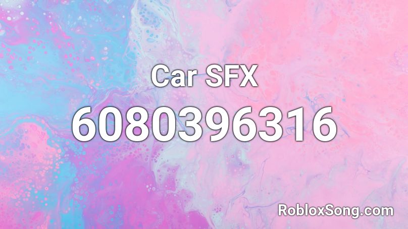 Car SFX Roblox ID