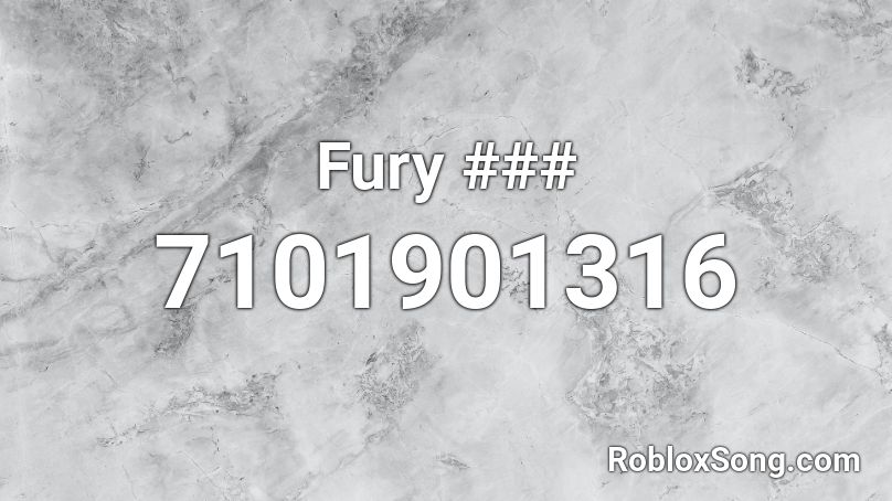 Fury ### Roblox ID