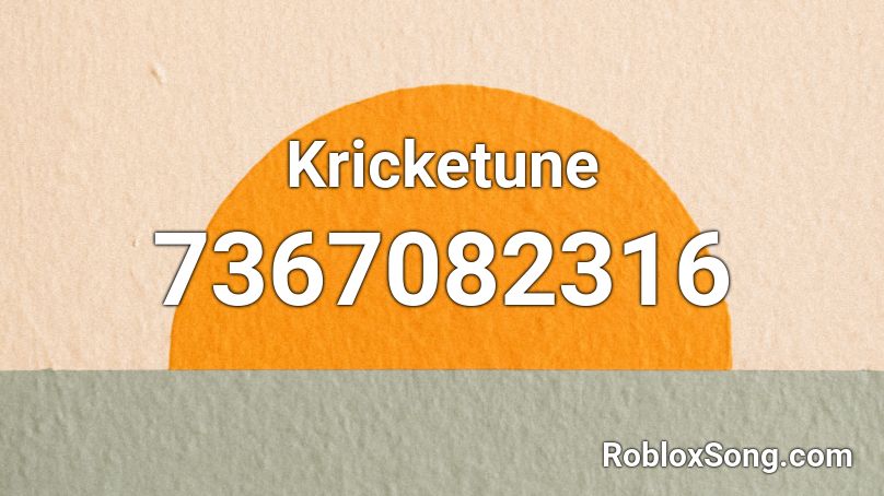 Kricketune Roblox ID