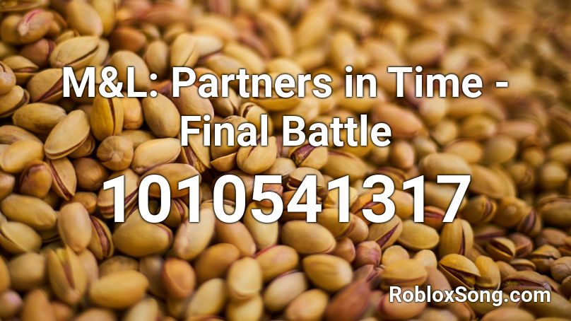 M&L: Partners in Time - Final Battle Roblox ID