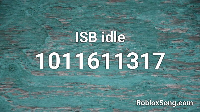 ISB idle Roblox ID