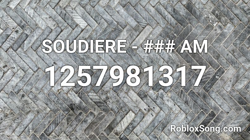 SOUDIERE - ### AM Roblox ID