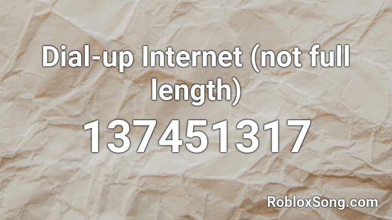 Dial-up Internet (not full length) Roblox ID