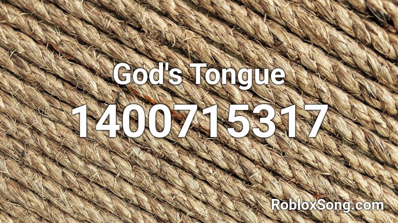 God's Tongue Roblox ID