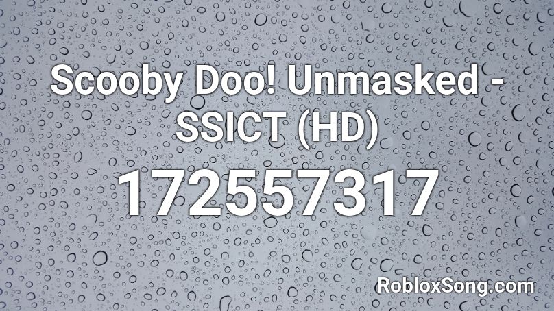 Scooby Doo! Unmasked - SSICT (HD) Roblox ID
