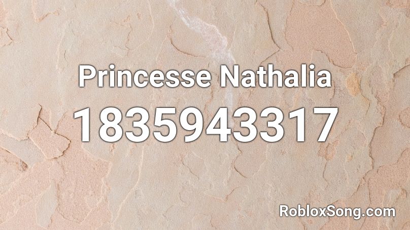 Princesse Nathalia Roblox ID