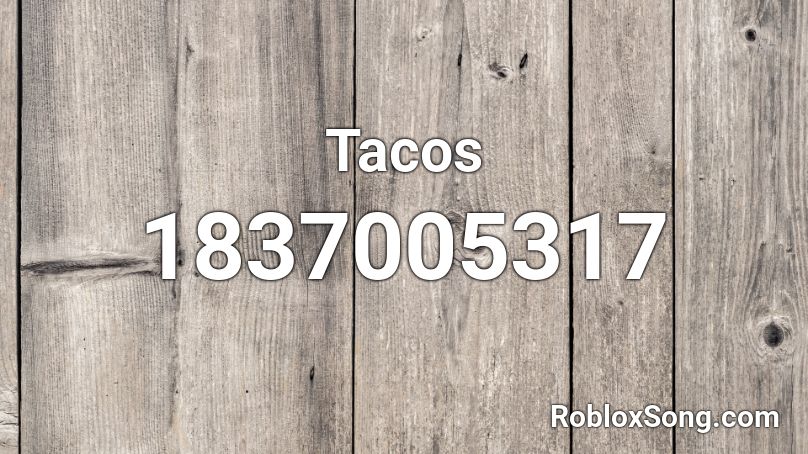 Tacos Roblox ID