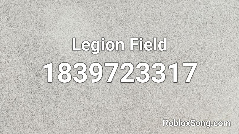 Legion Field Roblox ID