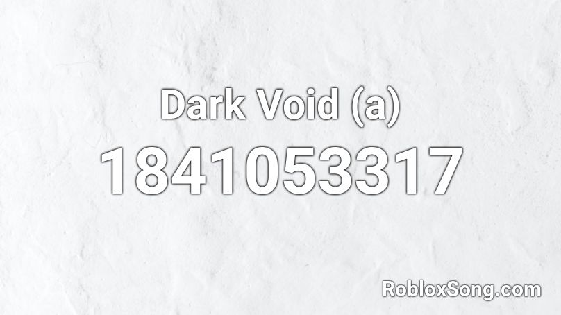 Dark Void (a) Roblox ID