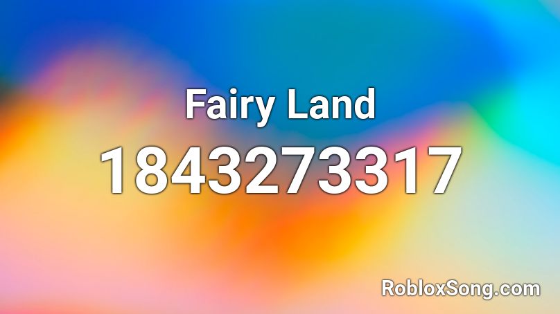 Fairy Land Roblox ID