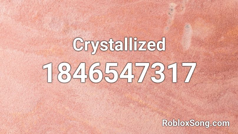 Crystallized Roblox ID