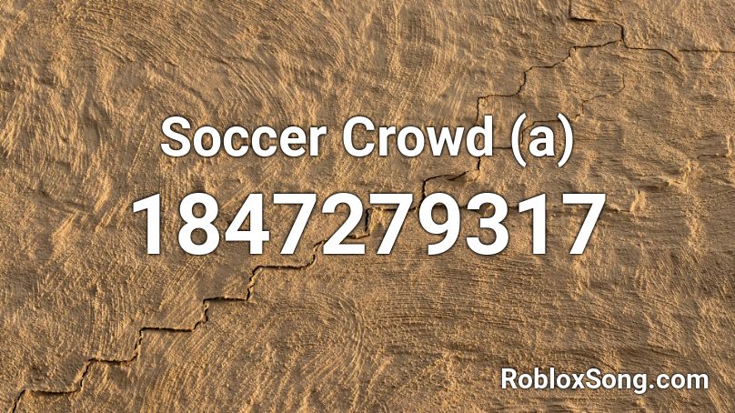 Soccer Crowd (a) Roblox ID