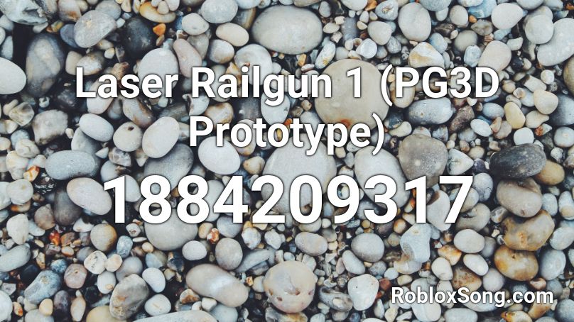 Laser Railgun 1 (PG3D Prototype) Roblox ID