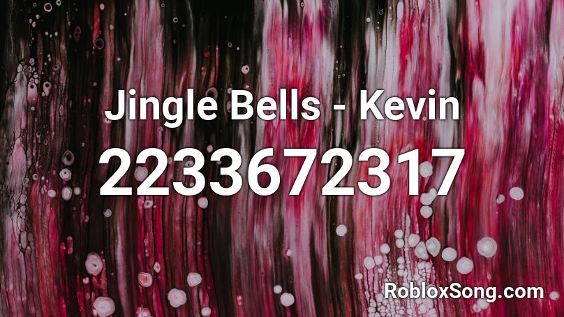 Jingle Bells - Kevin Roblox ID