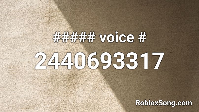##### voice # Roblox ID