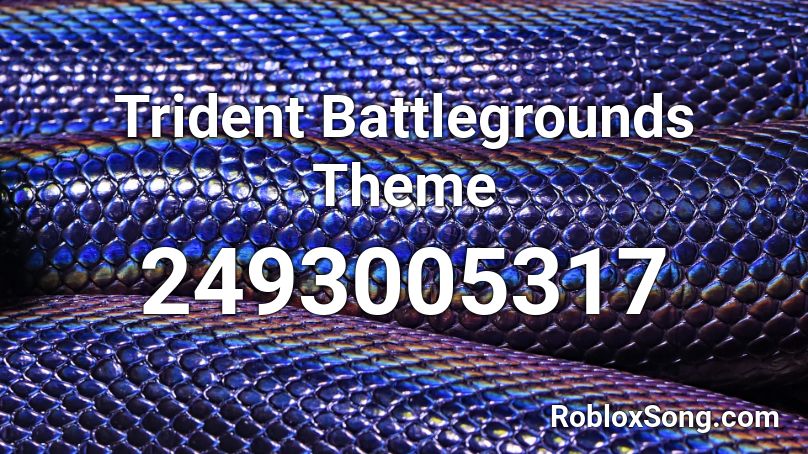 Trident Battlegrounds Theme Roblox ID