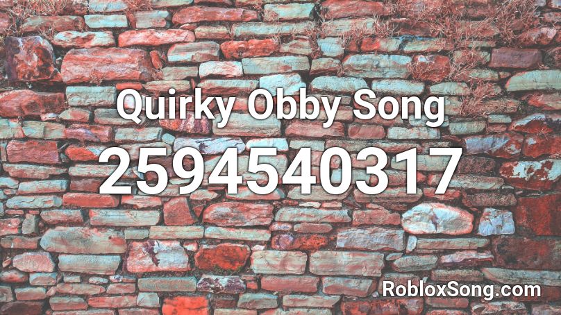 Quirky Obby Song Roblox ID