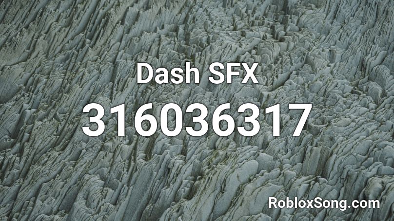 Dash SFX Roblox ID