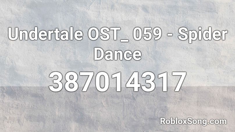 Undertale Ost 059 Spider Dance Roblox Id Roblox Music Codes