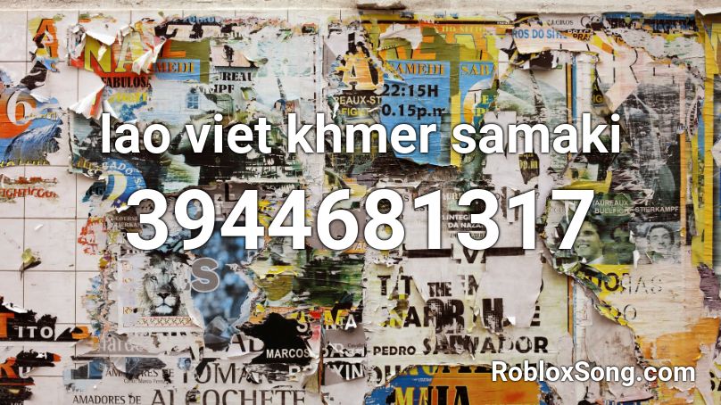 Lao Viet Khmer Samaki Roblox Id Roblox Music Codes - alien head roblox id