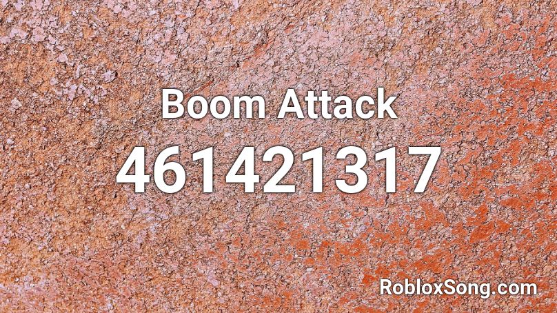 Boom Attack  Roblox ID