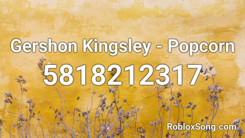 Gershon Kingsley - Popcorn Roblox ID